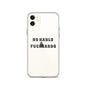 No Hablo Fuktardo Clear Case for iPhone®