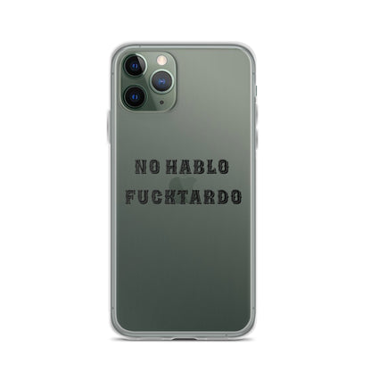 No Hablo Fuktardo Clear Case for iPhone®