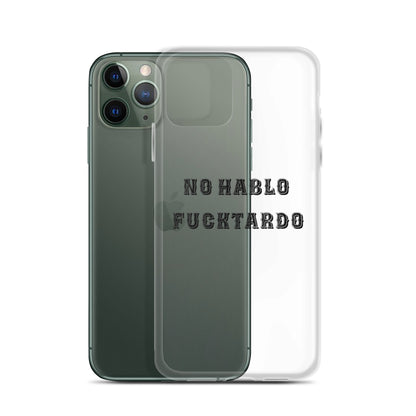 No Hablo Fuktardo Clear Case for iPhone®