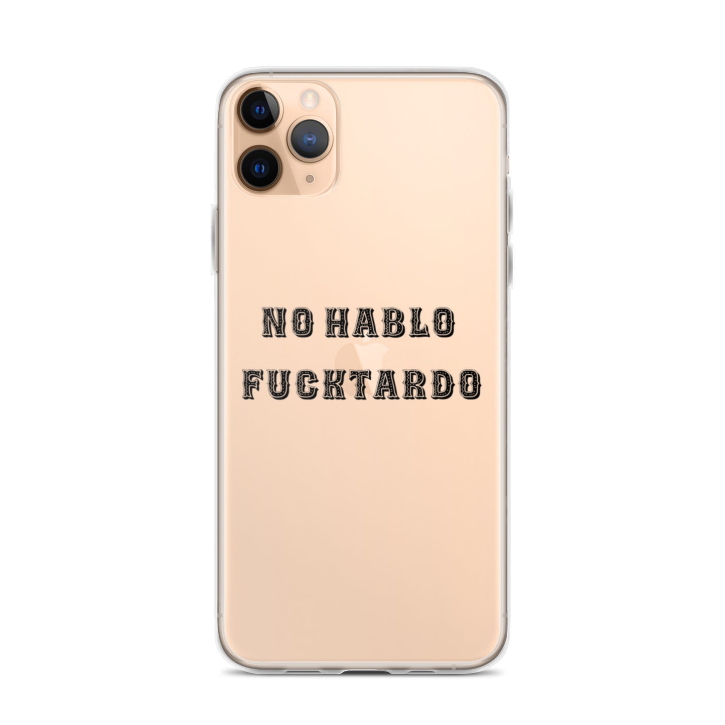 No Hablo Fuktardo Clear Case for iPhone®