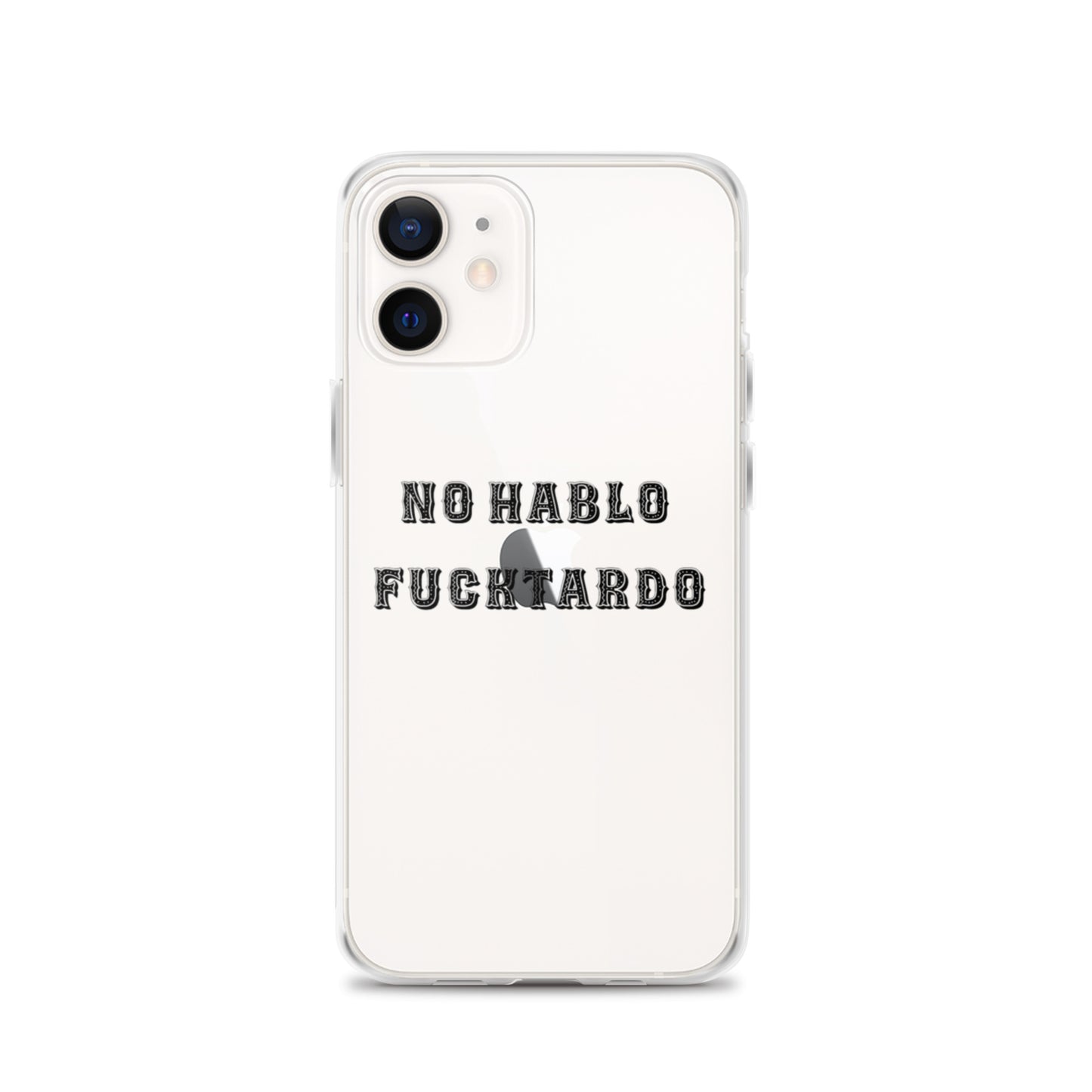 No Hablo Fuktardo Clear Case for iPhone®