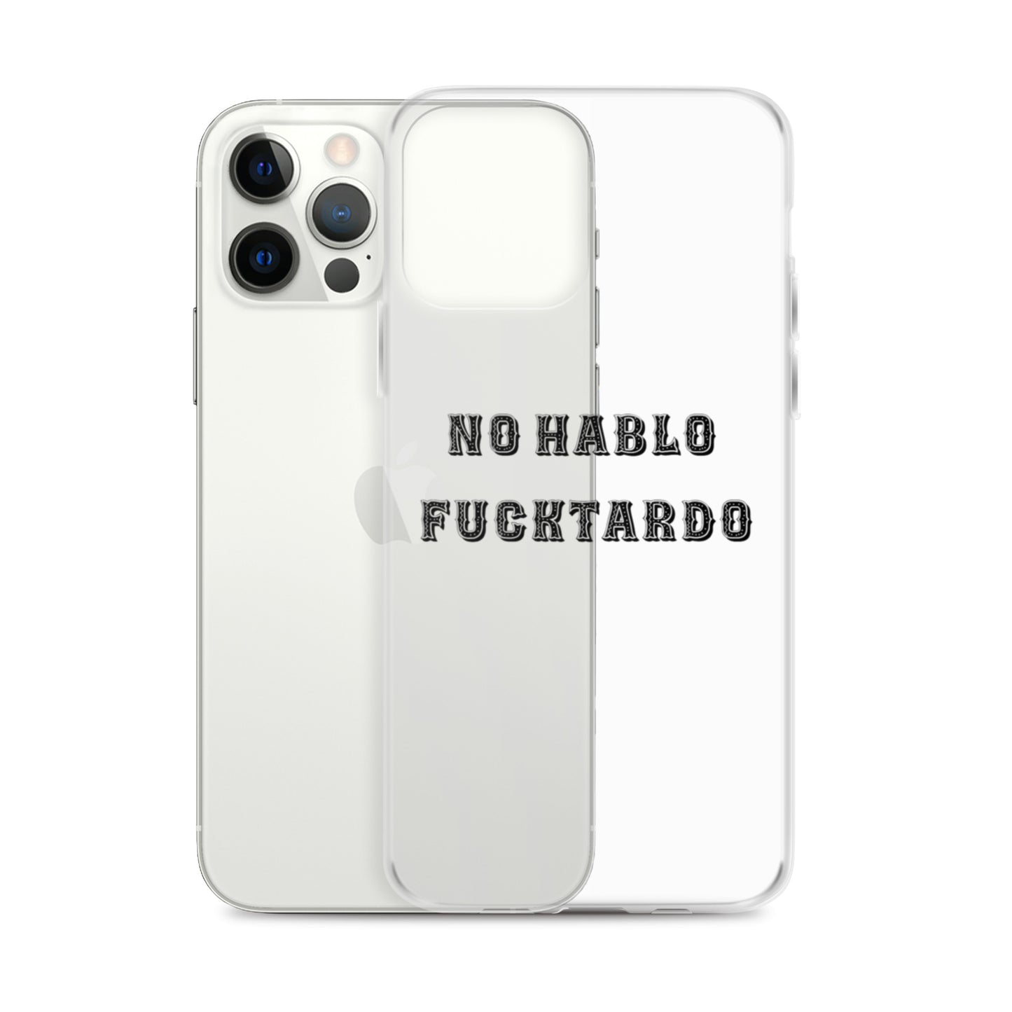 No Hablo Fuktardo Clear Case for iPhone®