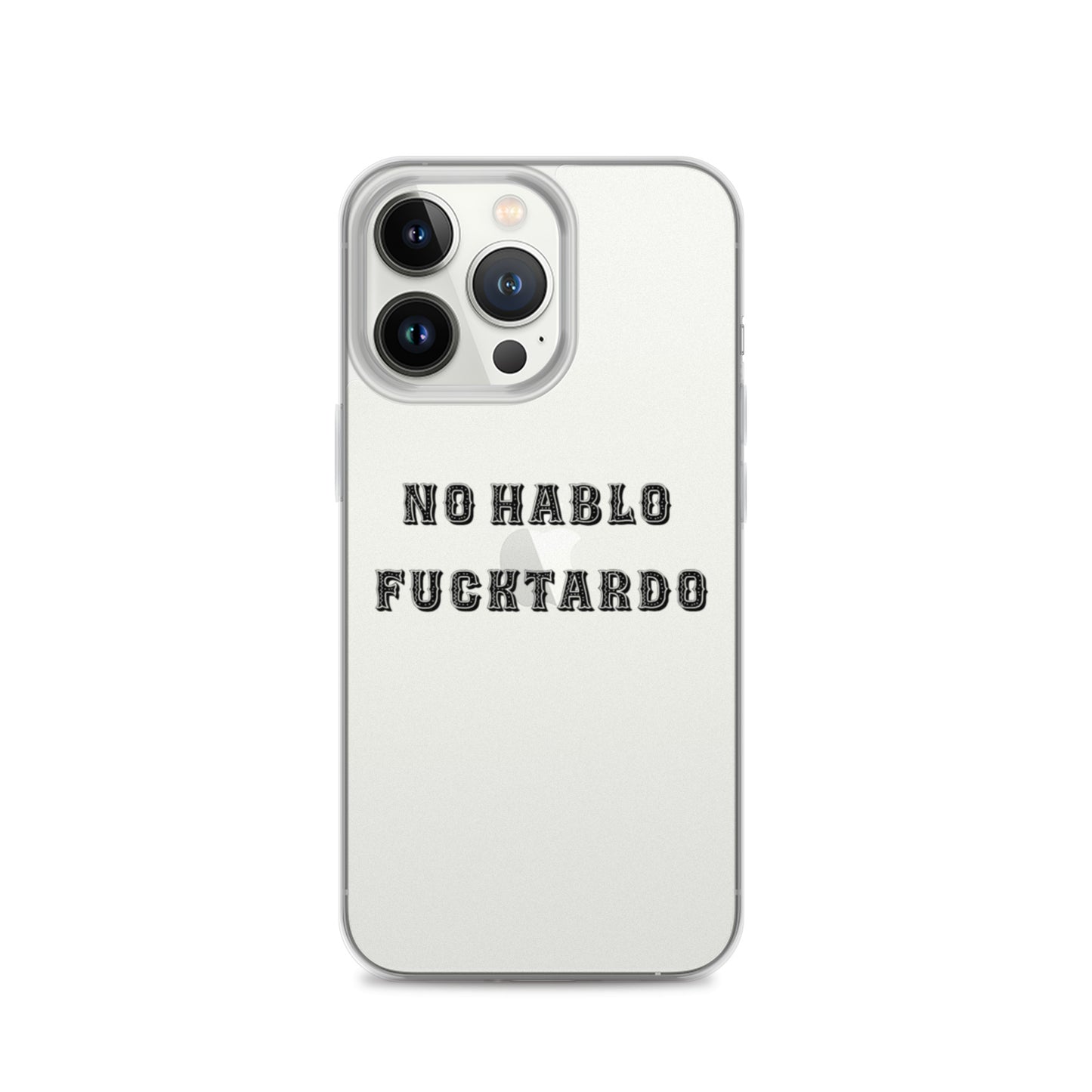 No Hablo Fuktardo Clear Case for iPhone®