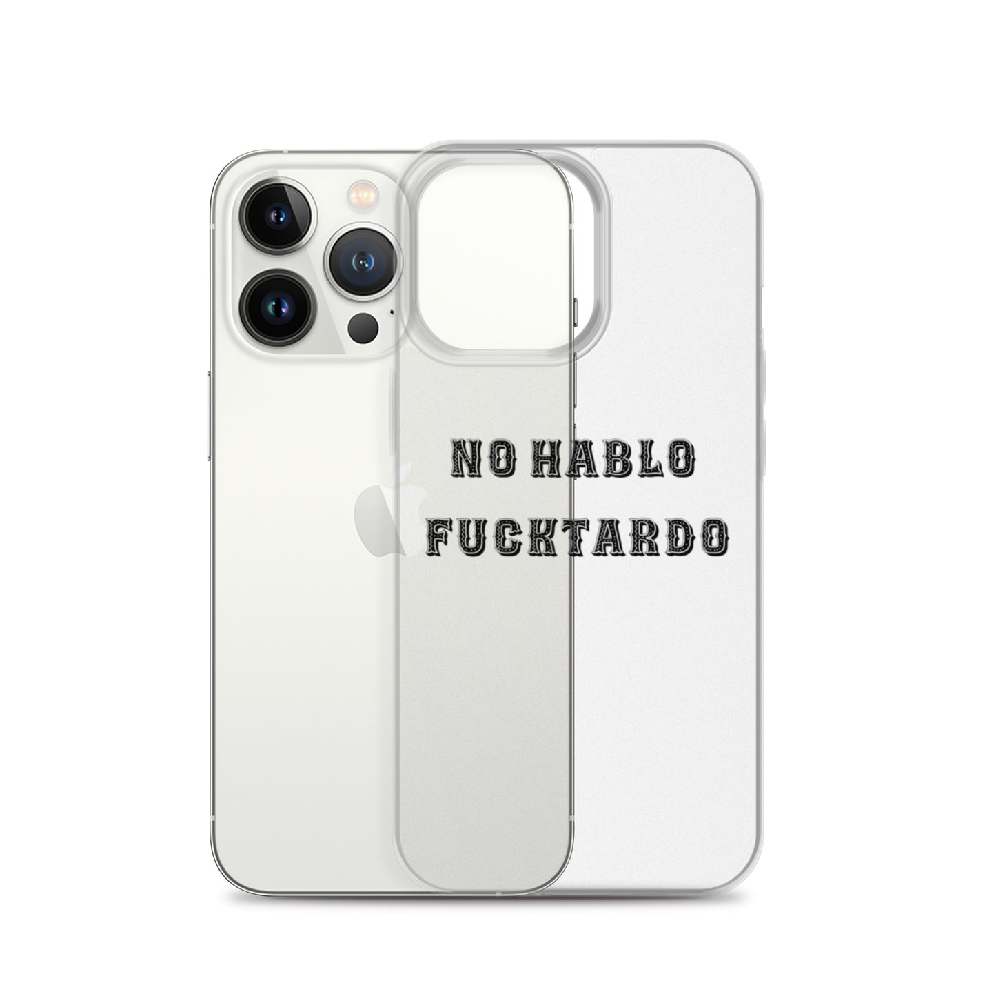 No Hablo Fuktardo Clear Case for iPhone®