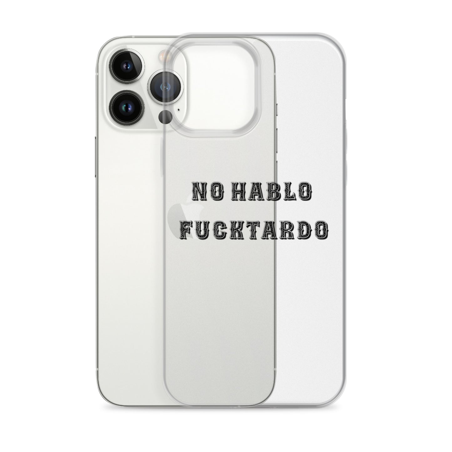 No Hablo Fuktardo Clear Case for iPhone®