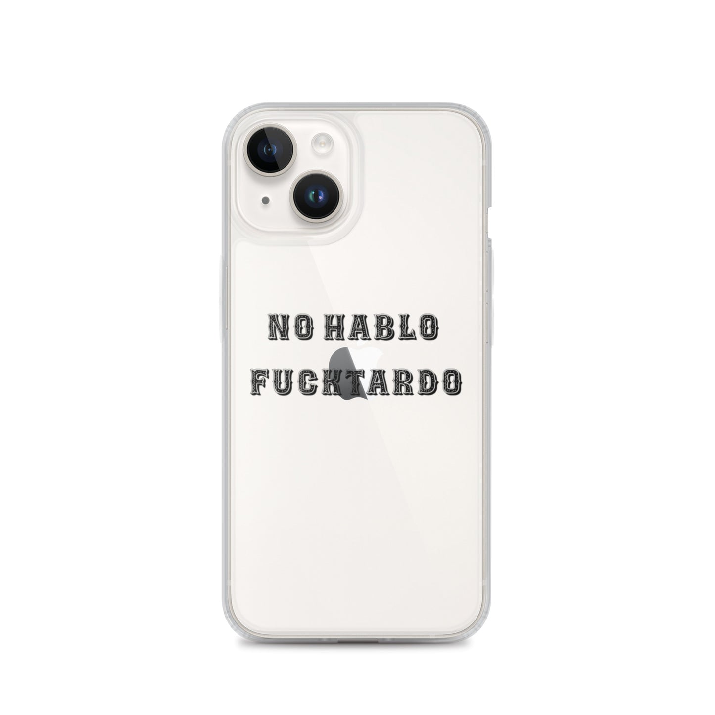 No Hablo Fuktardo Clear Case for iPhone®