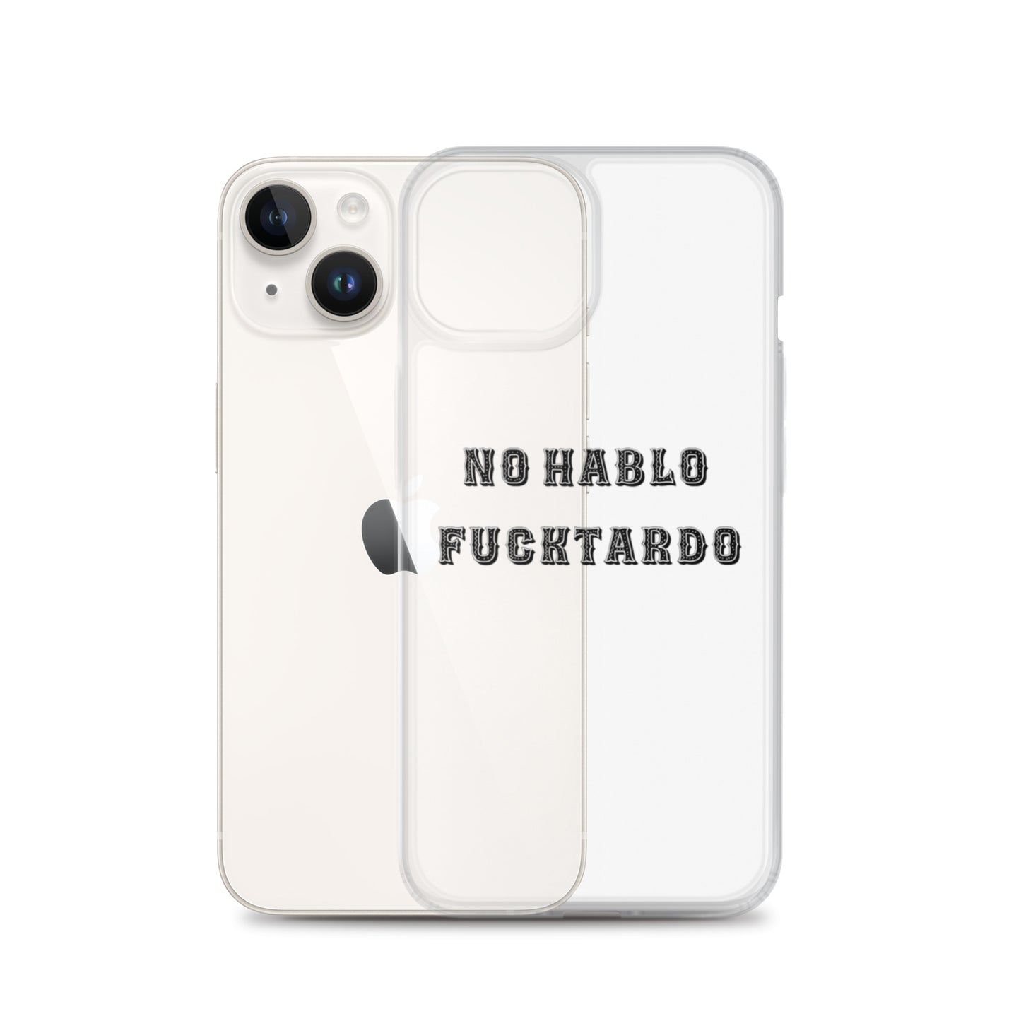 No Hablo Fuktardo Clear Case for iPhone®