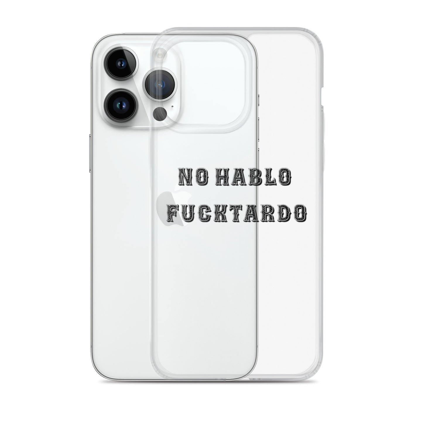 No Hablo Fuktardo Clear Case for iPhone®