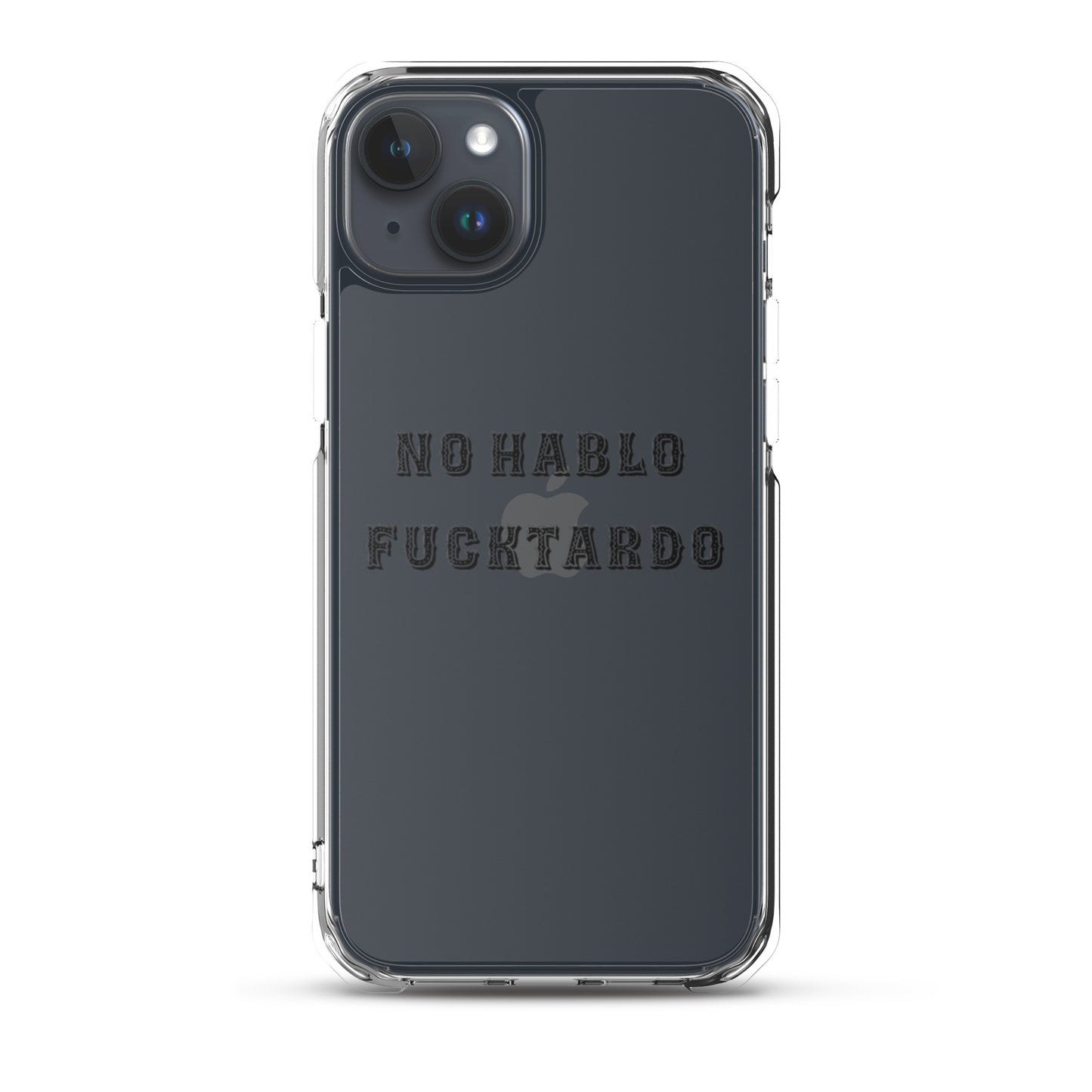 No Hablo Fuktardo Clear Case for iPhone®