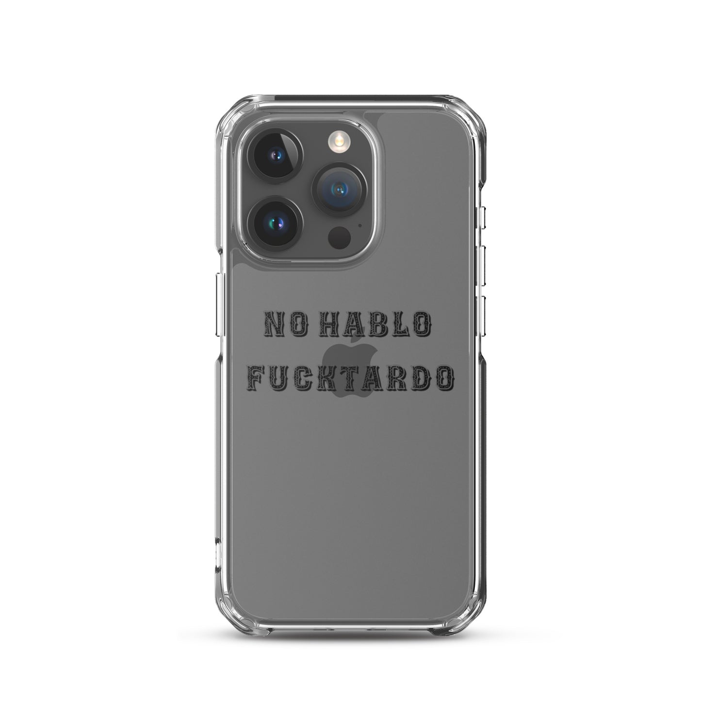 No Hablo Fuktardo Clear Case for iPhone®