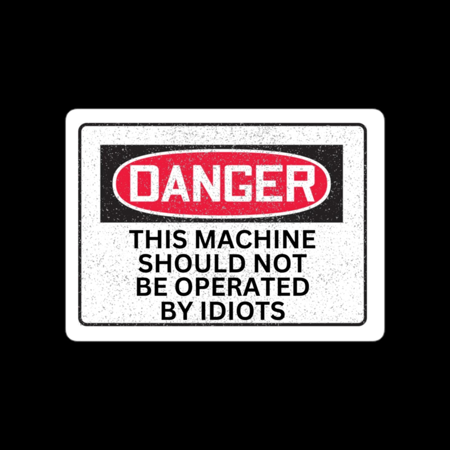 Danger Sticker